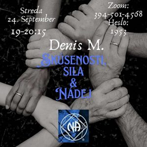 Skúsenosti, sila a nádej – Denis M. (SK) – 24. 9. 2025