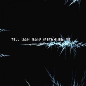 DSUN – Tell You Now (Betrayed me) FREE DOWNLOAD
