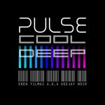 Pulse Cool Deep by Eren Yılmaz a.k.a Deejay Noir episode thumbnail