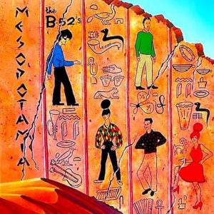 The B-52’s – Mesopotamia (1982)