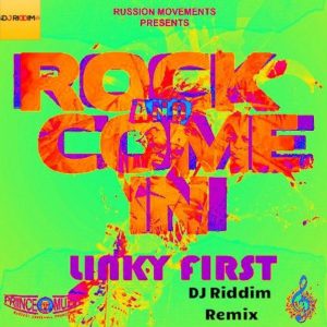 Linky First – Rock and Come In – Remix