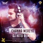 CHANNA MEREYA DJ HITU REMIX episode thumbnail