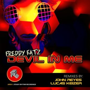Freddy Fatz – Devil In Me (John Reyes Remix)