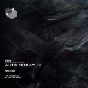 Pen – Alpha Memory – Alpha Memory EP [TESREC006] (OUT NOW)
