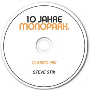 10 Jahre Monopark Classic Mix by Steve Stix