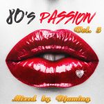 80s Passion Volume 5 (2017 Mixed by Djaming) episode thumbnail