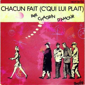 Chagrin d’Amour – Chacun Fait c’qui lui plait – Disco Re-Edit