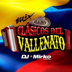 Mix Vallenatos  – Dj Mirko