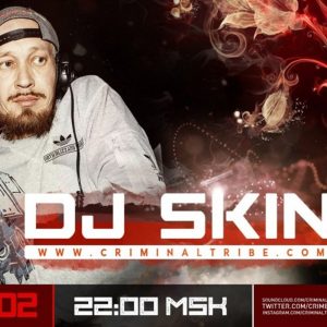 Molotov Cocktail #049 – Dj Skin [RUS] guest mix (01.02.18 Criminal Tribe Radio)
