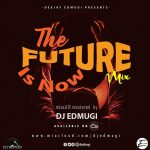 THE FUTURE IS NOW VOLUME 4 MIX (#TFIN4) episode thumbnail