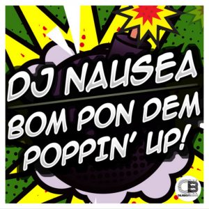 DJ Nausea – Poppin Up (feat. Ragga Twins) | Releases 16th February 2018