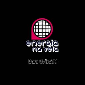 ENERGIA NA VÉIA #215 – 06-11-2016