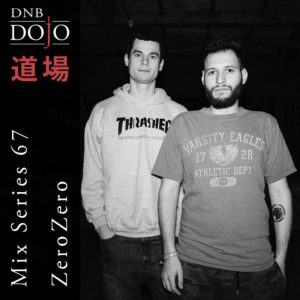 DNB Dojo Mix Series 67: ZeroZero