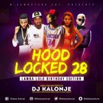 Dj Kalonje Hood Locked 28 (Lamba Lolo Birthday Edition) episode thumbnail