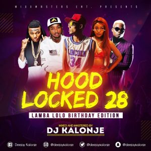 Dj Kalonje Hood Locked 28 (Lamba Lolo Birthday Edition) Dj Kalonje Hood Locked 28 (Lamba Lolo Birthday Edition)