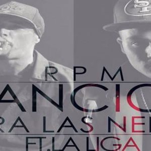 RPM Feat La Liga – Cancion Pa Las Nenas