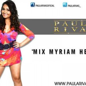 Paula Rivas – Mix Myriam Hernandez (Single Diciembre 2014)
