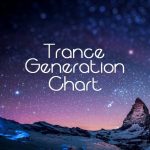 TRANCE GENERATION CHART #514 >> 02-12-2018 episode thumbnail