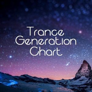 TRANCE GENERATION CHART #514 >> 02-12-2018