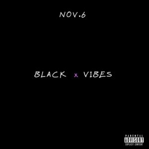 NOV.6 – (PROD. NOV.6) INSTRUMENTAL- EXTENDED