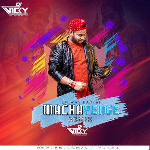 Machayege-Remix -DJ Vicky