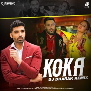 Koka (Remix) – DJ Dharak