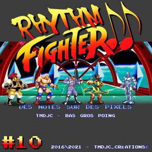 Rhythm Fighter #10 : World Heroes Partie II