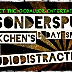 LÖCKCHEN -&- AUDIODISTRACTION @ SONDERSPUR ⎥ B-DAY SPEZIAL ⎥03.05.14