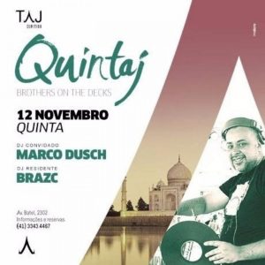 MARCO DUSCH & BRAZC – QUINTAJ @ TAJ BAR – 12 NOV 2015   (AUDIO FILE CLIPPING SOMETIMES)