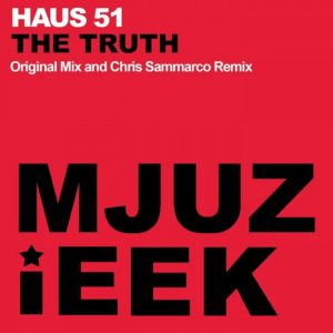 The Truth-Haus 51 (MJUZIEEK DIGITAL PREVIEW)