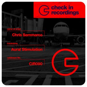 Aural Stimulation-Chris Sammarco (CHECK IN RECORDINGS PREVIEW)