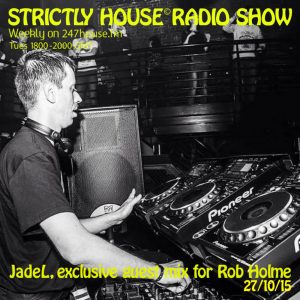 Strictly House© Radio Show with JadeL