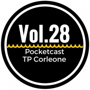 Pocketcast Vol.28 TP Corleone