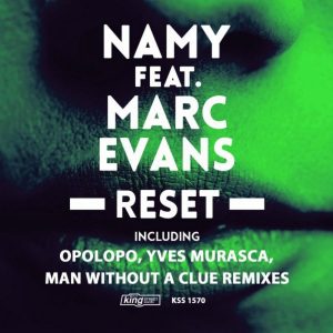 Namy feat. Marc Evans – Reset (OPOLOPO remix, snippet)