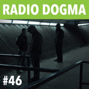 Radio Dogma #46