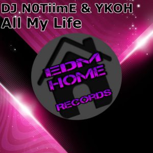 DJ N0TiimE & YKOH –  All My Life (Marq Aurel & Abram Remix Edit)