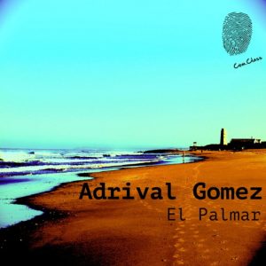 Adrival Gomez – Weaver (Preview) El Palmar E.P Com.class Records (Available in your Store)