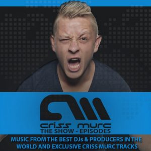 Criss Murc – „The Show“ Episode #004