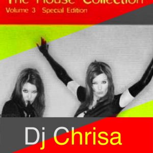 The House Collection Vol 3 Part 2 (Tribute mix) – Dj Chrisa Akin