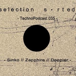 Selection Sorted TechnoPodcast 035 – Sinko