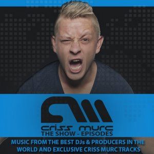 Criss Murc „The Show“ – Episode #009