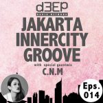 Andezzz – Jakarta Innercity Groove (11/11/15) episode thumbnail