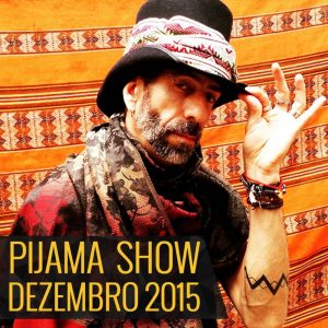 Pijama Show – 28-12-2015 – (Programa Inteiro) – By www.pijamashow.com