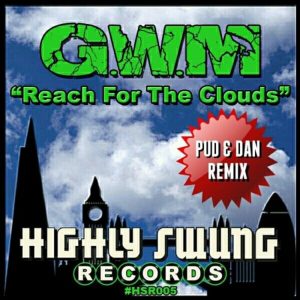 G.W.M – Reach For The Clouds (Pud & Dan Remix)