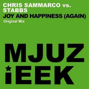OUT NOW! Chris Sammarco vs Stabbs-Joy and Happiness (Again) MJUZIEEK DIGITAL PREVIEW