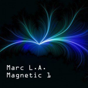 Marc L.A. – Magnetic 1