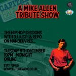 The Hip Hop Sessions On Future Radio – Mike Allen Tribute Show (Dec 2015) episode thumbnail