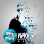 Sebastien Rebels – House House And More Fucking House 2013 (Live Set) episode thumbnail