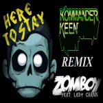 Zomboy – Here To Stay (Kommander Keen Dub) FREE DOWNLOAD episode thumbnail