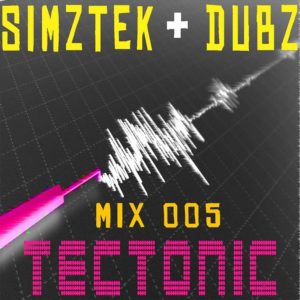 SimzTek & Dubz Mix 005 – Tectonic